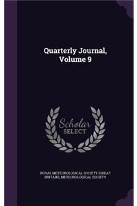 Quarterly Journal, Volume 9