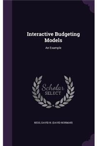 Interactive Budgeting Models