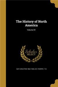 History of North America; Volume 01