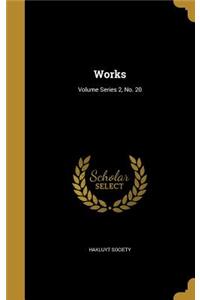 Works; Volume Series 2, No. 20