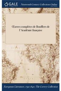 Oeuvres Completes de Boufflers de L'Academie Francaise
