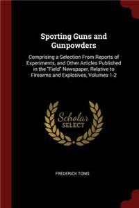 Sporting Guns and Gunpowders