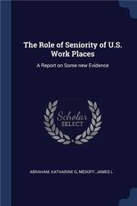 Role of Seniority of U.S. Work Places
