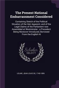 Present National Embarrassment Considered