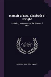 Memoir of Mrs. Elizabeth B. Dwight