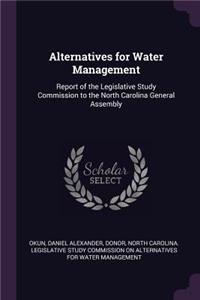 Alternatives for Water Management