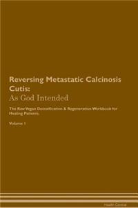 Reversing Metastatic Calcinosis Cutis