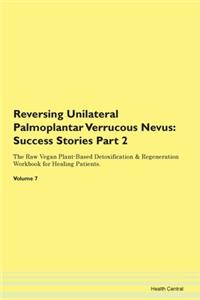 Reversing Unilateral Palmoplantar Verruc