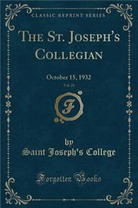 The St. Joseph's Collegian, Vol. 21