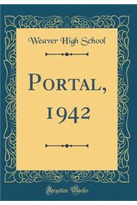 Portal, 1942 (Classic Reprint)