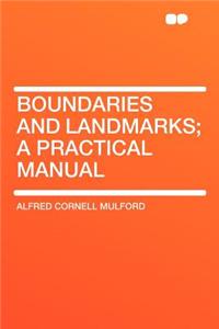 Boundaries and Landmarks; A Practical Manual