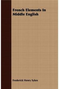 French Elements in Middle English