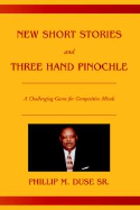 New Short Stories and Three Hand Pinochle