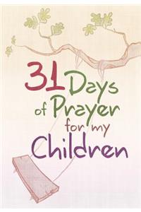 31 Days of Prayer for My Children