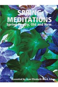 Spring Meditations