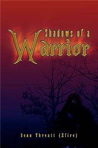 Shadows of a Warrior