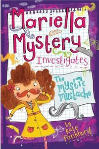 Mariella Mystery Investigates the Mystic Mustache