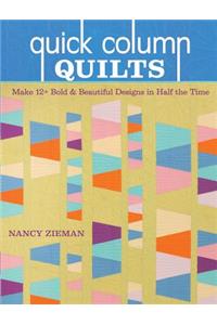 Quick Column Quilts