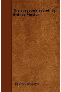 The surgeon's secret, by Sydney Mostyn