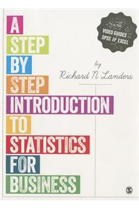 A Step-By-Step Introduction to Statistics for Business