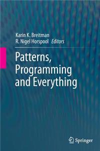 Patterns, Programming and Everything