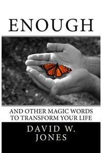 Enough