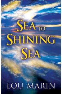 Sea to Shining Sea