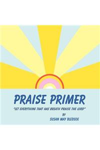 Praise Primer