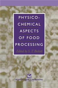 Physico-Chemical Aspects of Food Processing