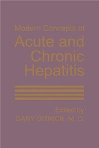 Modern Concepts of Acute and Chronic Hepatitis