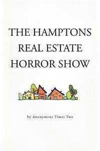 The Hamptons Real Estate Horror Show