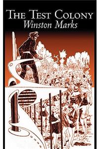 The Test Colony by Winston Marks, Science Fiction, Fantasy