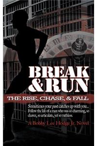Break and Run
