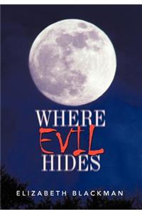 Where Evil Hides