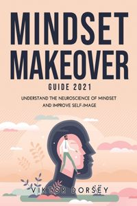 Mindset Makeover Guide 2021