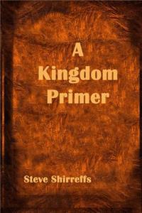 A Kingdom Primer