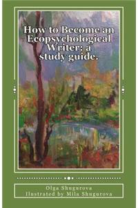 How to Become an Ecopsychological Writer