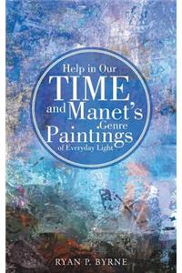 Help in Our Time and Manet's Genre Paintings of Everyday Light