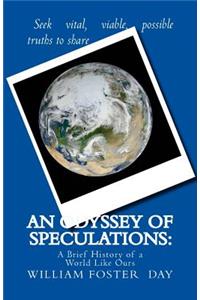 Odyssey of Speculations