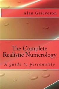 Complete Realistic Numerology