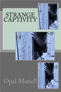 Strange Captivity