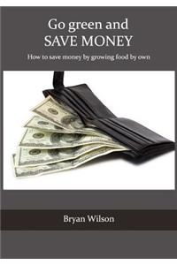 Go Green and Save Money