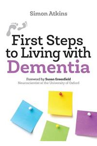 First Steps to Living with Dementia