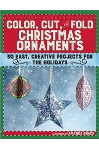 Color, Cut, and Fold Christmas Ornaments