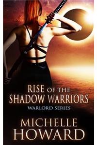 Rise of the Shadow Warriors