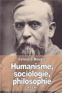 Humanisme, sociologie, philosophie