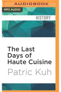 Last Days of Haute Cuisine