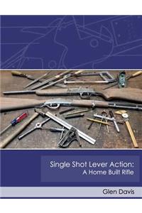 Single Shot Lever Action