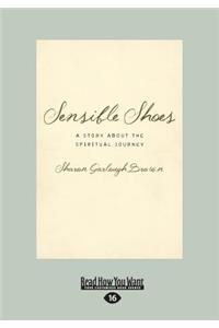 Sensible Shoes: A Story about the Spiritual Journey (Large Print 16pt)