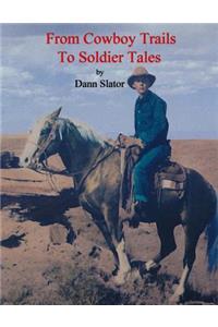 From Cowboy Trails to Soldier Tales